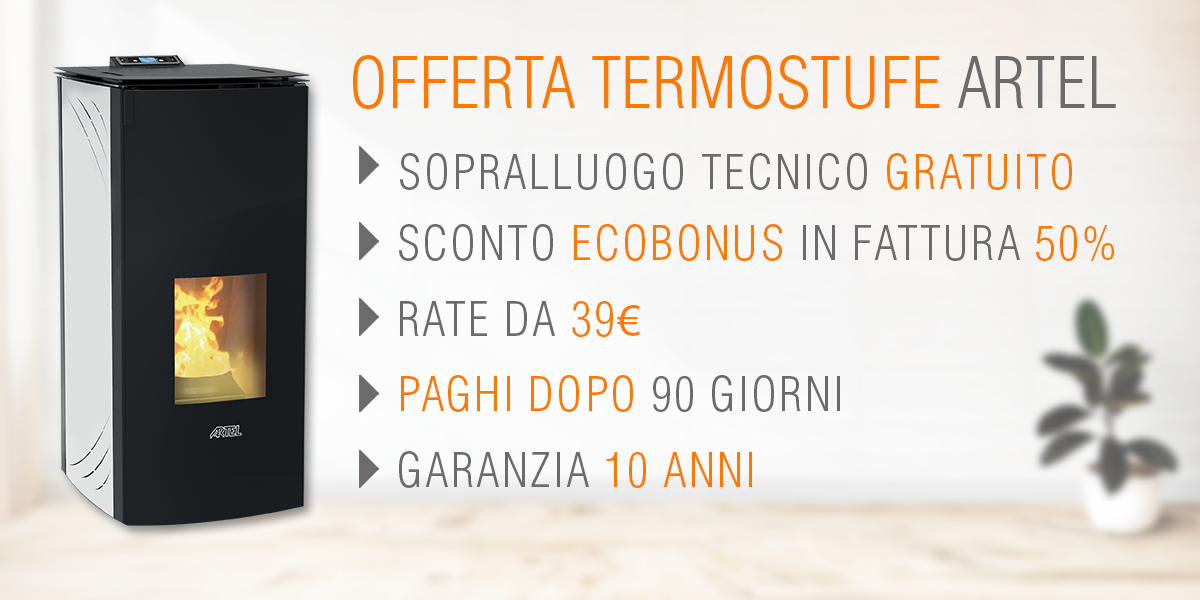 Offerta termostufe a pellet Artel Offerta termostufe a pellet Artel